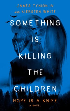 Something Is Killing the Children - 9780593799383