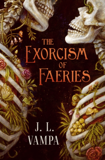 The Exorcism of Faeries - 9781668250396