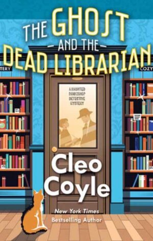 The Ghost and the Dead Librarian - 9781496749338