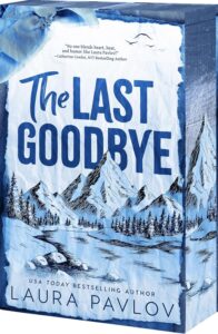 The Last Goodbye (Deluxe Limited Edition) - 9781682817148