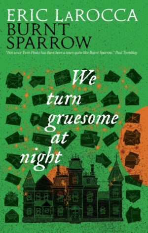 We Turn Gruesome at Night - 9781803369556