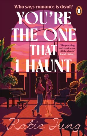 You're The One That I Haunt (UK edition) - 9781804999615