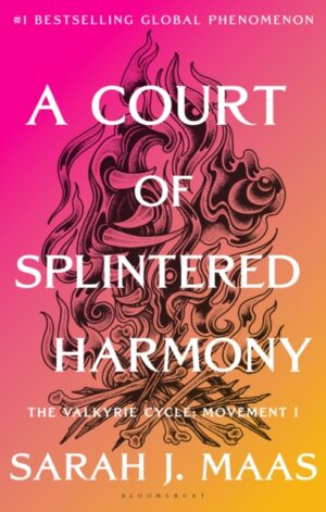 A Court of Splintered Harmony (US Hardback) - 9781639739134