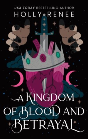 A Kingdom of Blood and Betrayal - 9781464252259