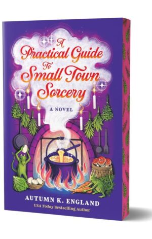 A Practical Guide to Small Town Sorcery (Deluxe Edition) - 9781464244896