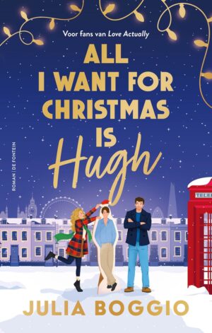 All I Want For Christmas Is Hugh - 9789026184253