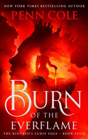 Burn of the Everflame (UK Edition) - 9781035432523