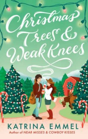 Christmas Trees & Weak Knees - 9798217117666