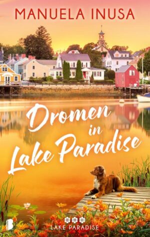 Dromen in Lake Paradise - 9789022599600