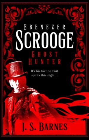 Ebenezer Scrooge: Ghost Hunter - 9781803362946