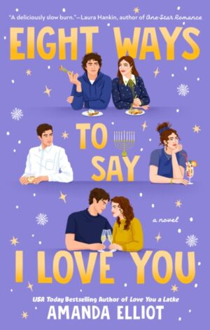 Eight Ways to Say I Love You - 9798217189618
