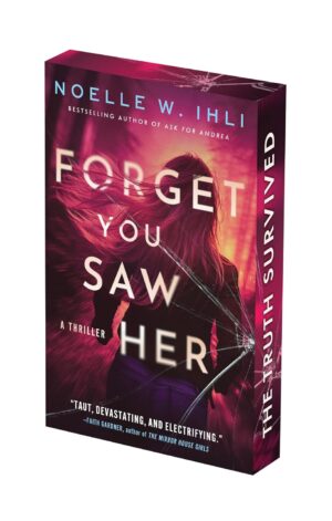 Forget You Saw Her (Deluxe Edition) - 9781496767103