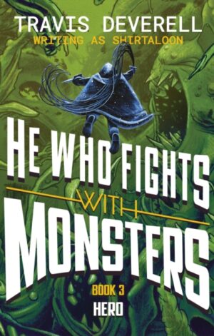 He Who Fights With Monsters: Hero - 9780241835517