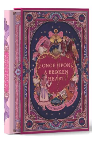 Once Upon a Broken Heart (UK Collector’s Edition) - 9781399641692
