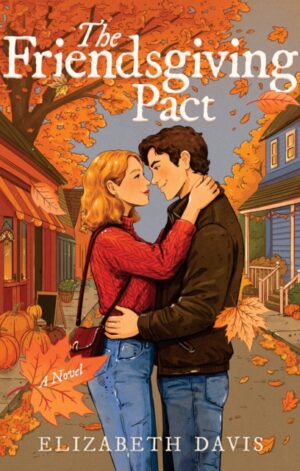 The Friendsgiving Pact - 9780063443730