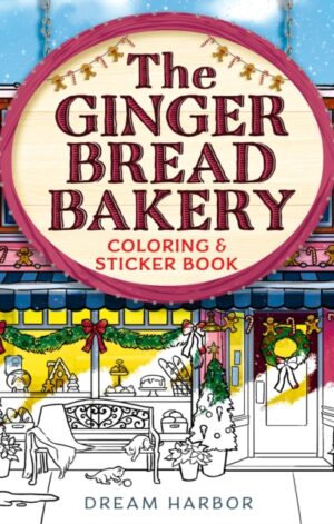 The Gingerbread Bakery Coloring and Sticker Book - 9780008817305
