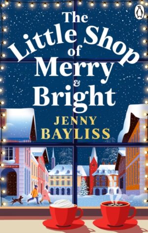 The Little Shop of Merry and Bright - 9781405991544
