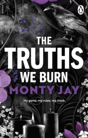 The Truths We Burn - 9781911746881