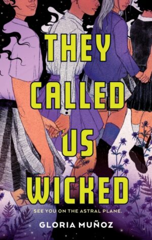 They Called Us Wicked - 9780823458370