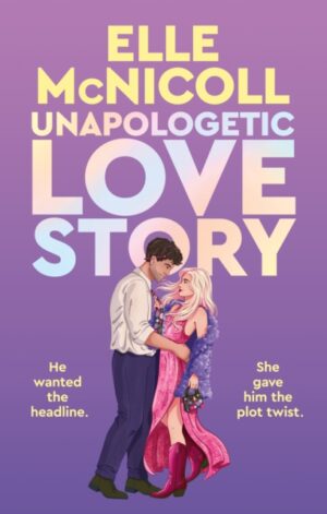 Unapologetic Love Story (US Hardback) - 9781250388100