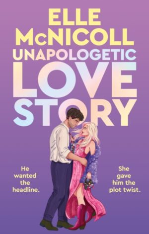 Unapologetic Love Story (US Paperback) - 9781250450319