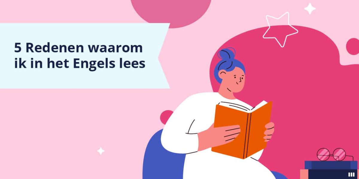 5 redenen waarom ik in het engels lees