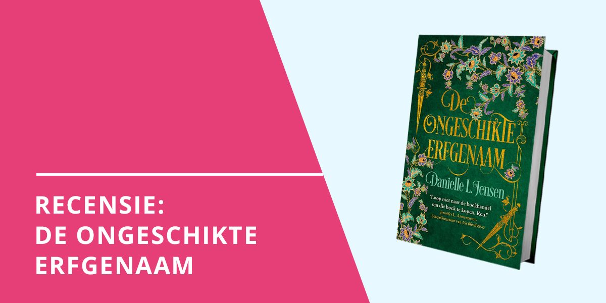 Recensie De Ongeschikte Erfgenaam